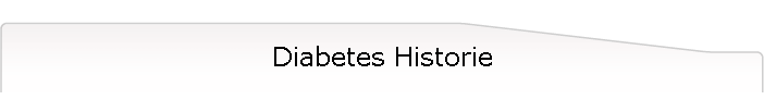 Diabetes Historie